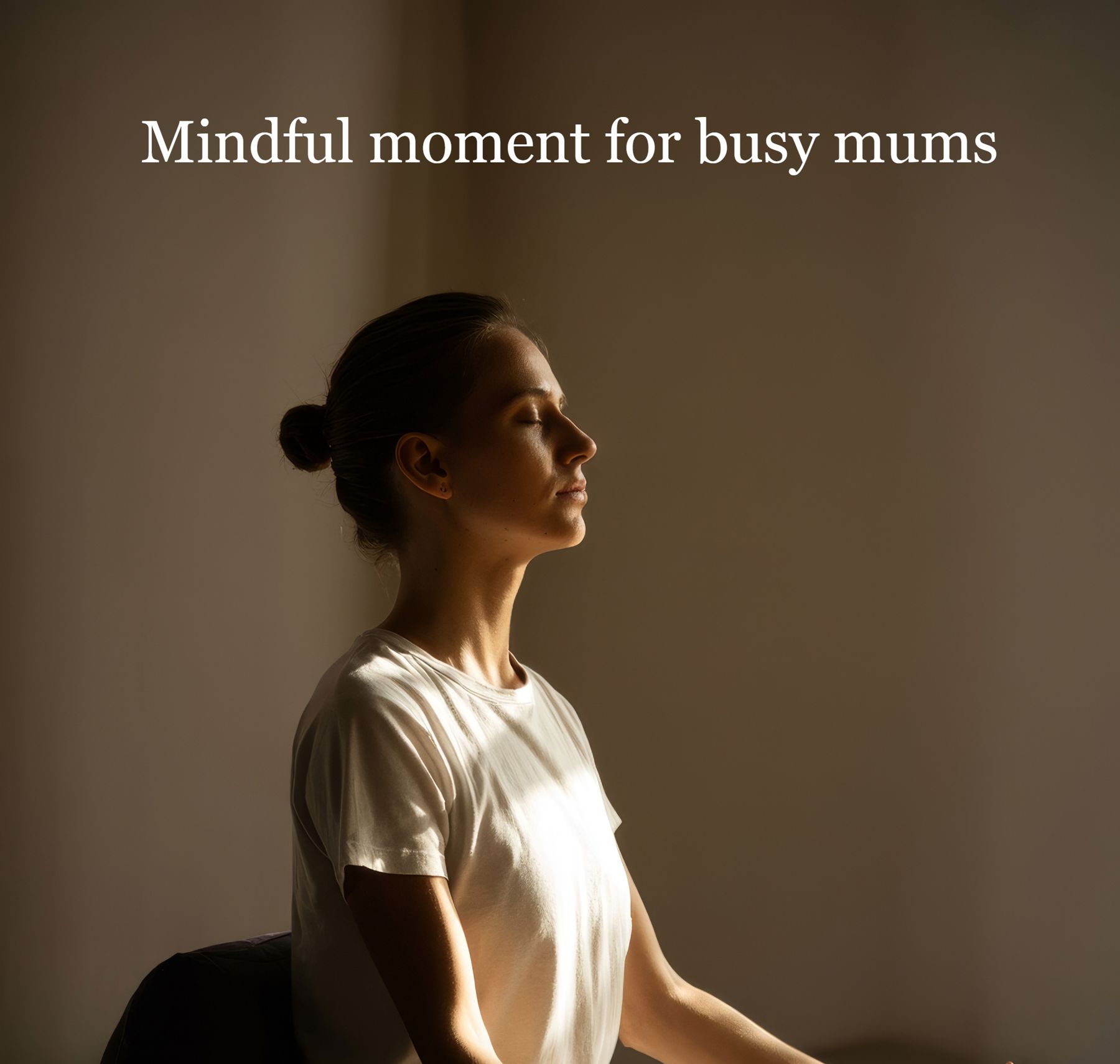 When Life Feels Loud: Mindfulness for Busy Mums Who Need a Moment to Breathe